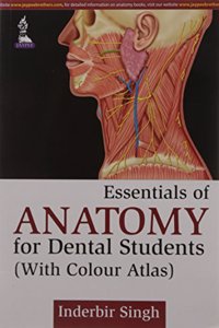Essentials Of Anatomy For Dental Students (With Color Atlas)