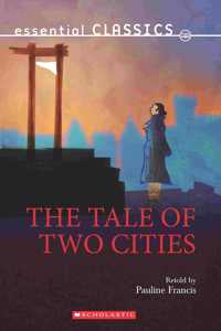 Essential Classics: A Tale of Two Cities