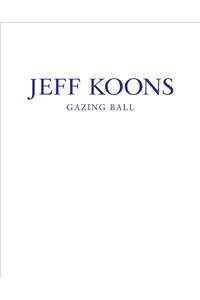 Jeff Koons: Gazing Ball