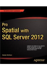 Pro Spatial with SQL Server 2012