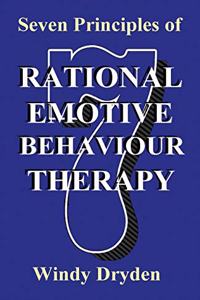 Seven Principles of Rational Emotive Behaviour Therapy
