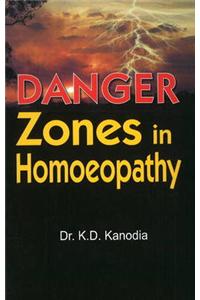 Danger Zones in Homoeopathy