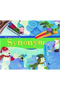 Word Fun If You Were a Synonym