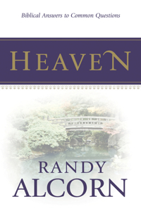 Heaven: Biblical Answers to Common Questions (Booklet)