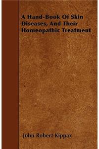 Hand-Book Of Skin Diseases, And Their Homeopathic Treatment