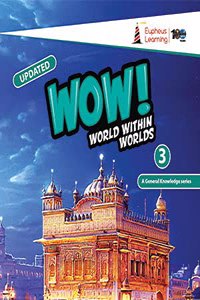 WOW! World within Worlds (GK) for Class 3