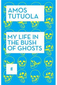 My Life in the Bush of Ghosts