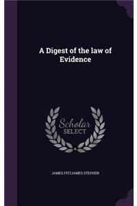 Digest of the law of Evidence