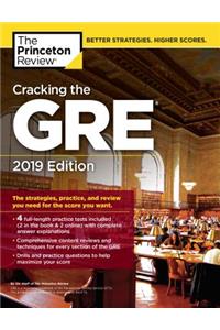 Cracking the GRE with 4 Practice Tests, 2019 Edition: The Strategies, Practice, and Review You Need for the Score You Want