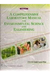 Comprehensive Laboratory Manual for Environmental Science and Engineering