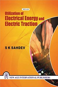 Utilization of Electrical Energy and Electric Traction