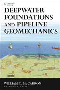 Deepwater Foundations and Pipeline Geomechanics