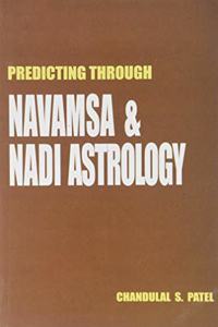 Predicting Through Navamsa and Nadi Astrology