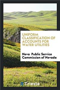 Uniform Classification of Accounts for Water Utilities