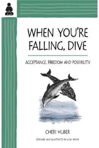 When You're Falling, Dive