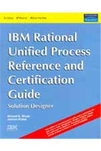 IBM RATIONAL UNIFIED PROCESS REFERENCE & CERTIFIED