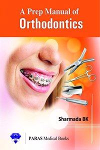 Prep Manual of Orthodontics 1st/2016