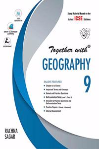 Together with ICSE Geography Study Material for Class 9 (Old Edition)
