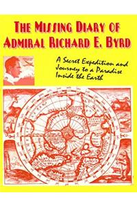 Missing Diary Of Admiral Richard E. Byrd