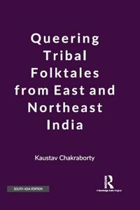 Queering Tribal Folktales from East and Northeast India