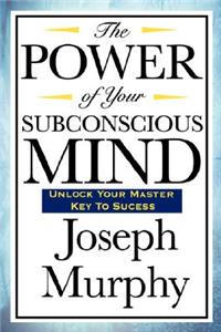 Power of Your Subconscious Mind