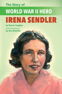 Story of World War II Hero Irena Sendler