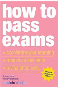 How to Pass Exams