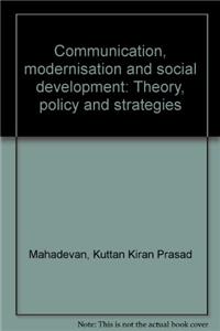 Communication Modernisation and Social Development (In 2 Vols.)Theory, Policy and Strategies