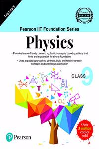 Pearson IIT Foundation Series - Physics - Class 9 (Old Edition)