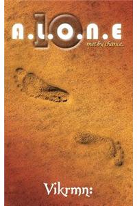 10 Alone: Met by Chance..