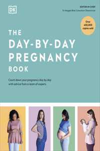 The Day-by-Day Pregnancy Book