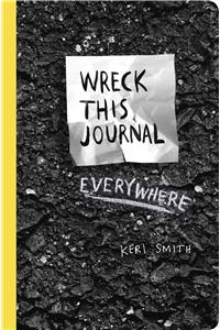Wreck This Journal Everywhere: To Create Is to Destroy