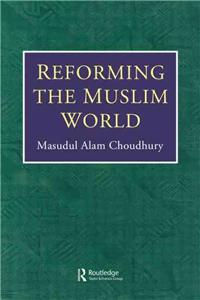 Reforming The Muslim World
