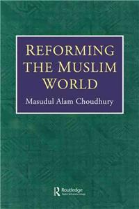 Reforming the Muslim World