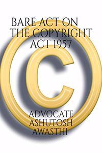 BARE ACT ON THE COPYRIGHT ACT,1957