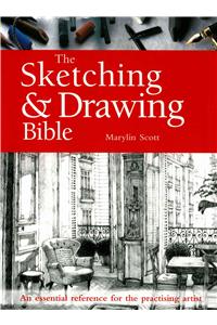 The Sketching & Drawing Bible