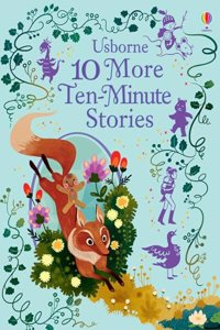10 More Ten-Minute Stories
