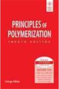 Principles Of Polymerization, 4Th Ed