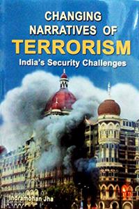 Changing Narratives of Terrorism (India's Security Challenges)
