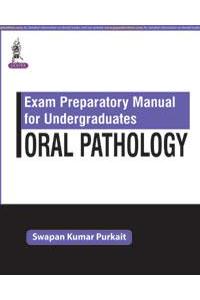 Exam Preparatory Manual for Undergraduates Oral Pathology