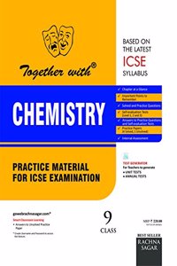 Together with ICSE Practice Material for Class 9 Chemistry for 2019 Examination