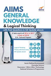 AIIMS General Knowledge & Logical Thinking with Past Papers & GK Update eBook