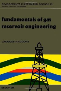 Fundamentals of Gas Reservoir Engineering (Developments in Petroleum Science)