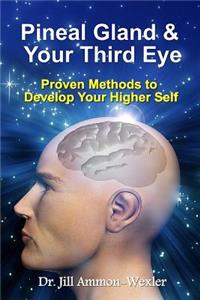 Pineal Gland & Your Third Eye