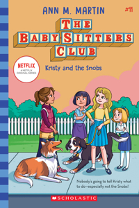 Kristy and the Snobs (The Baby-Sitters Club #11)