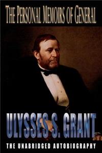 Personal Memoirs of General Ulysses S. Grant