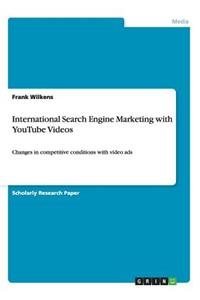 International Search Engine Marketing with YouTube Videos