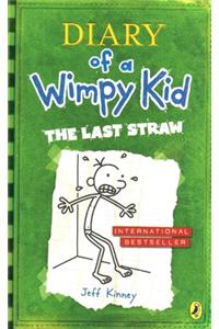 Diary of a Wimpy Kid: The Last Straw (Book 3)