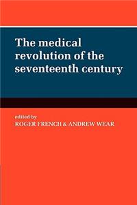 Medical Revolution of the Seventeenth Century