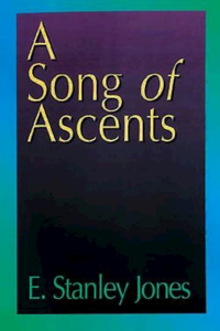 Song of Ascents: A Spiritual Autobiography